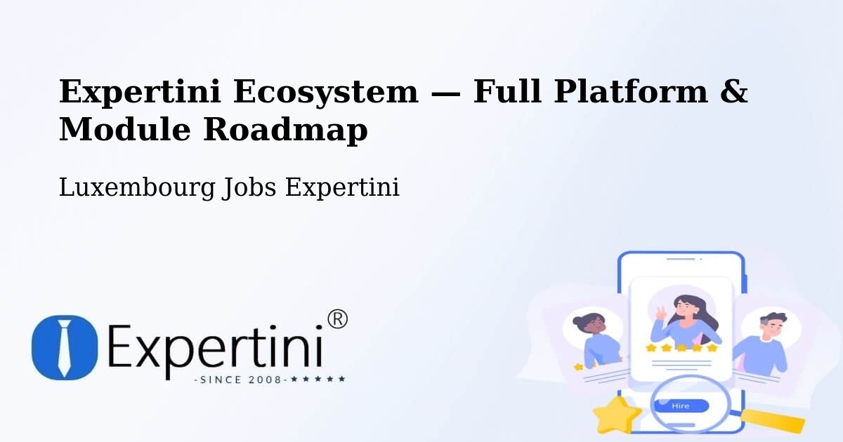 Expertini Ecosystem — Full Platform & Module Roadmap – Koerich