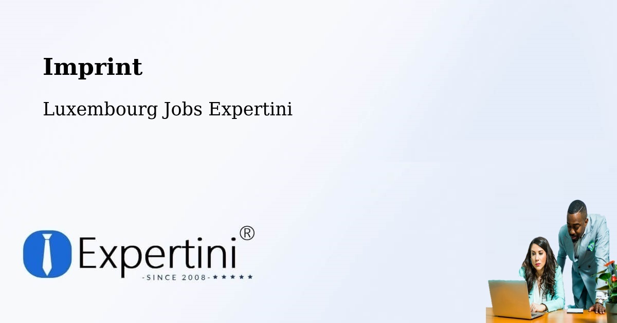 Imprint – Koerich - Luxembourg Jobs Expertini