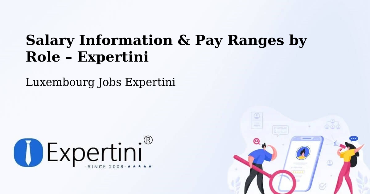 Salary Information & Pay Ranges – Koerich - Koerich, Luxembourg Jobs Expertini